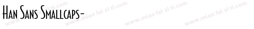 Han Sans Smallcaps字体转换